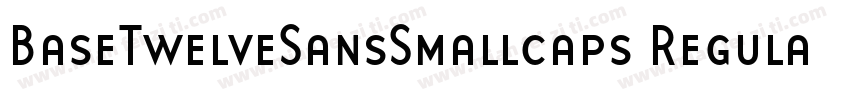 BaseTwelveSansSmallcaps Regular字体转换
